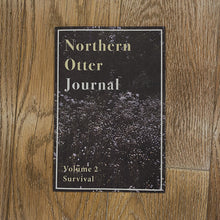 Load image into Gallery viewer, Northern Otter Journal Vol. 2: Survival
